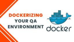 Dockerizing-your-QA-Environment