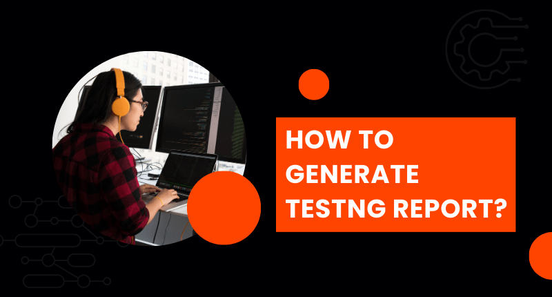 How-to-Generate-TestNG-Report