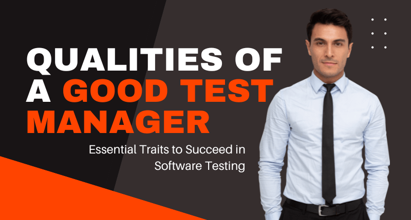 Qualities-of-a-Good-Test-Manager