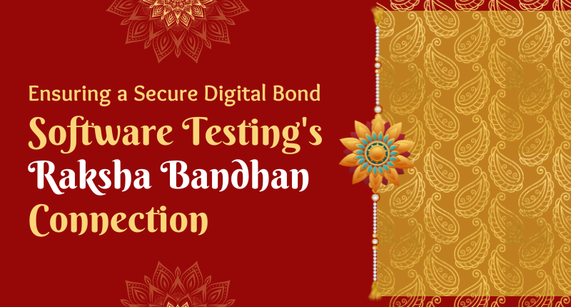 Software-Testing-and-Raksha-Bandhan