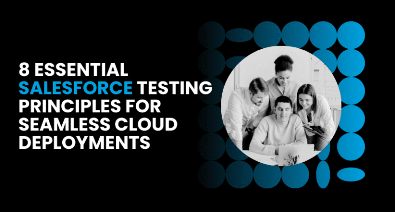 8 Essential Salesforce Testing Principles